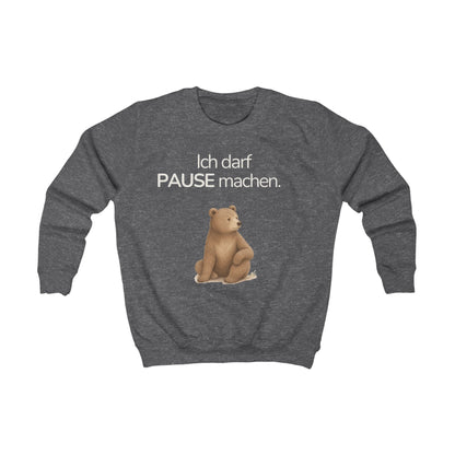 Kinder Premium Sweatshirt Bär „Ich darf Pause machen.“