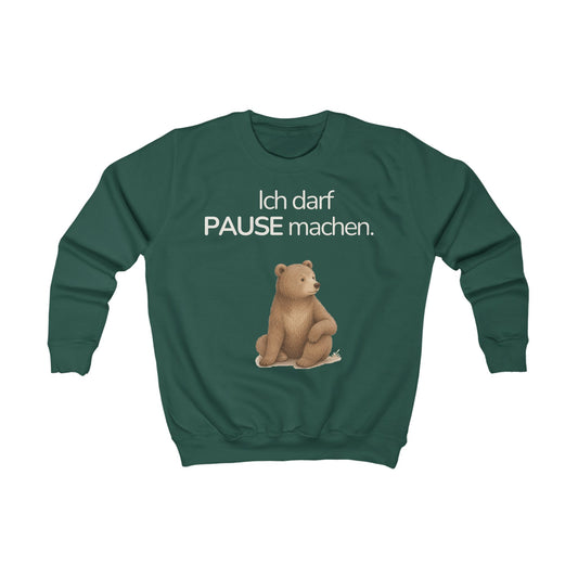 Dunkelgrünes Kinder Sweatshirt mit Bär und Spruch Ich darf Pause machen