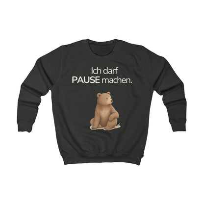 Schwarzes Kinder Sweatshirt mit Bär und Spruch Ich darf Pause machen