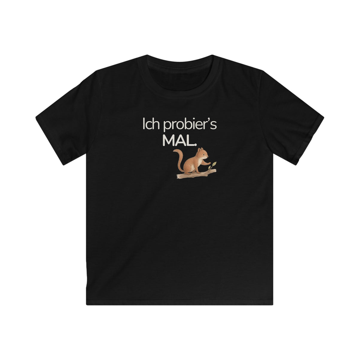 Schwarzes Kinder T-Shirt mit Eichhörnchen und Spruch Ich probier’s mal
