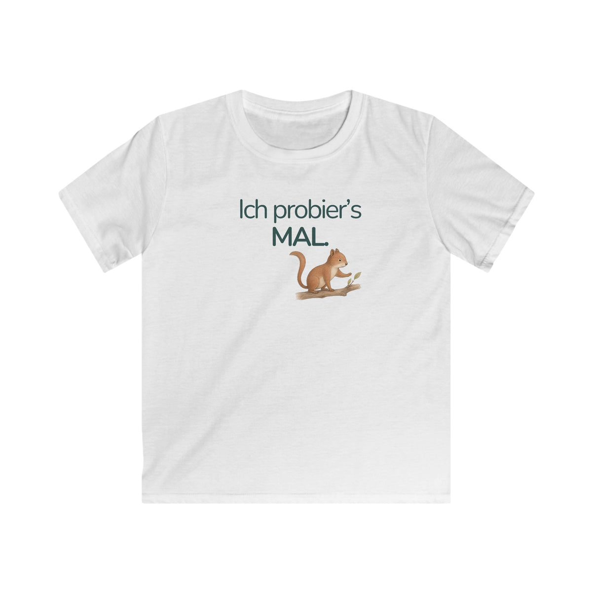 Weißes Kinder T-Shirt mit Eichhörnchen und Spruch Ich probier’s mal