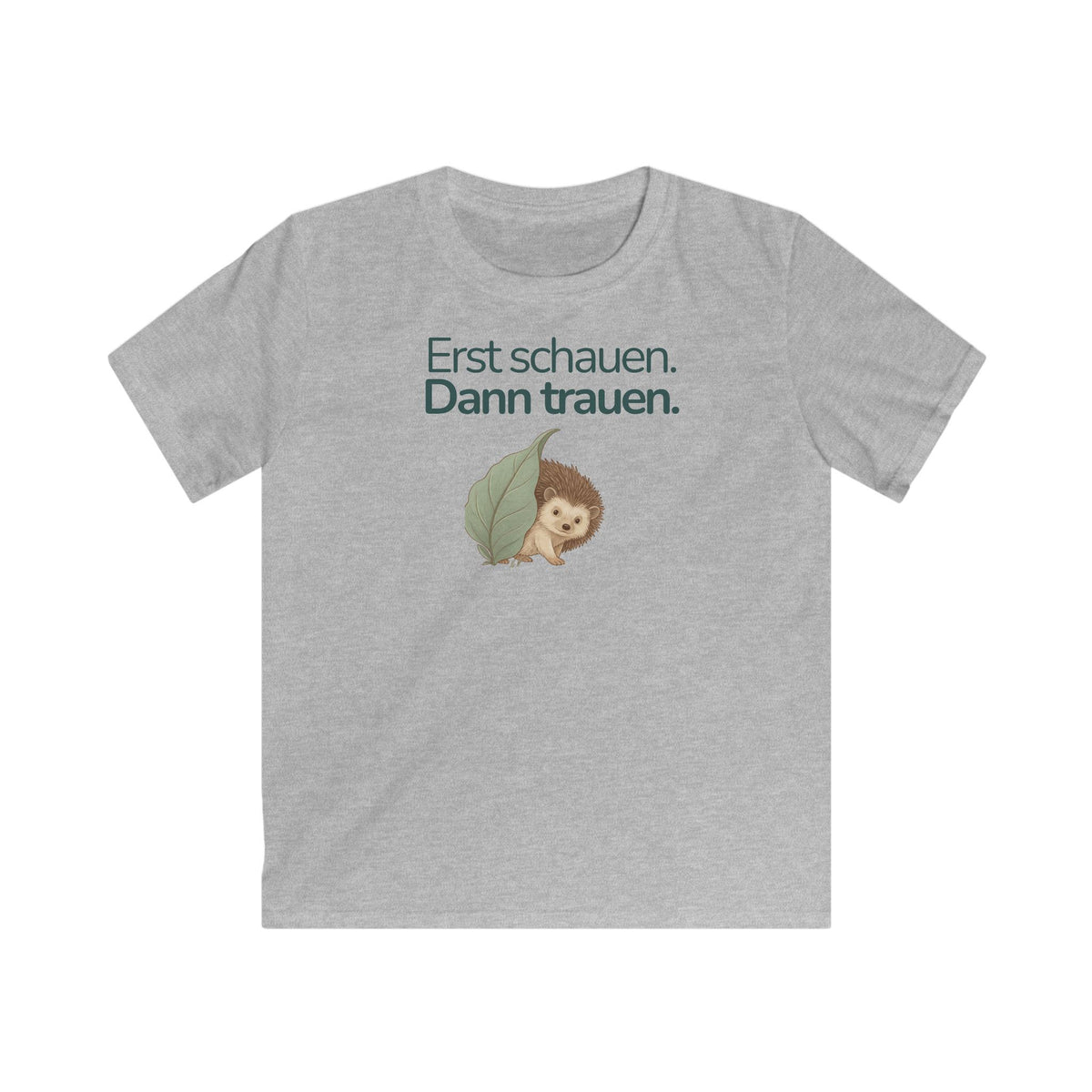 Grau meliertes Kinder T-Shirt mit Igel und Spruch Erst schauen dann trauen