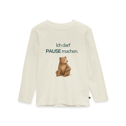 Premium Kinder Langarmshirt Bär "Ich darf Pause machen"