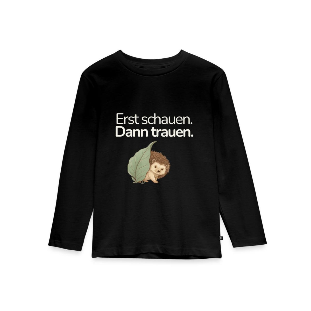Premium Kinder Langarmshirt Igel "Erst schauen. Dann trauen"
