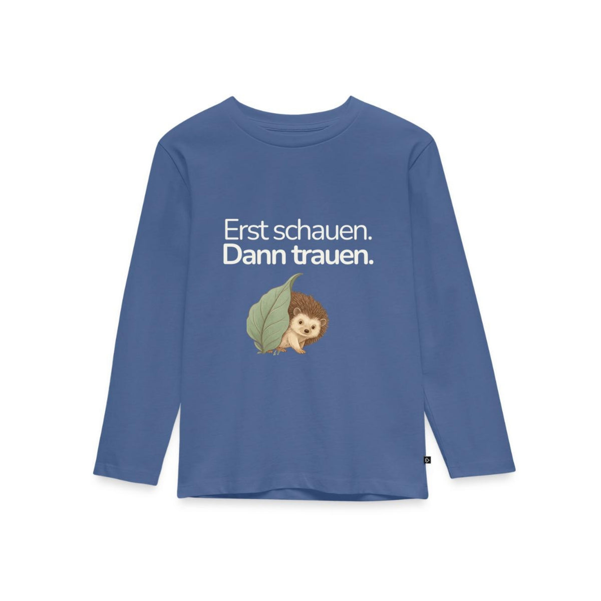 Premium Kinder Langarmshirt Igel "Erst schauen. Dann trauen"