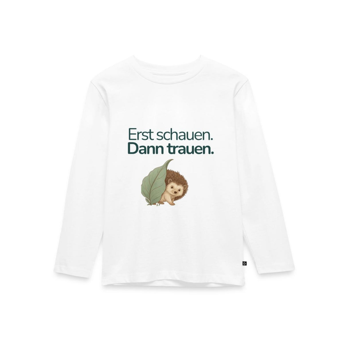Premium Kinder Langarmshirt Igel "Erst schauen. Dann trauen"