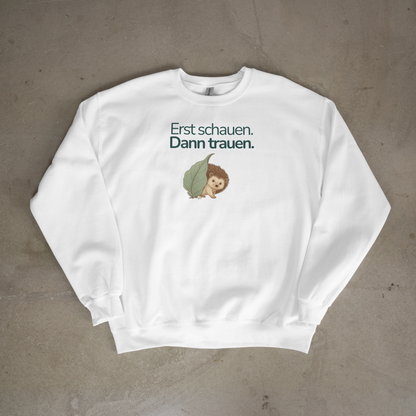 Kinder Premium Sweatshirt Igel „Erst schauen. Dann trauen.“