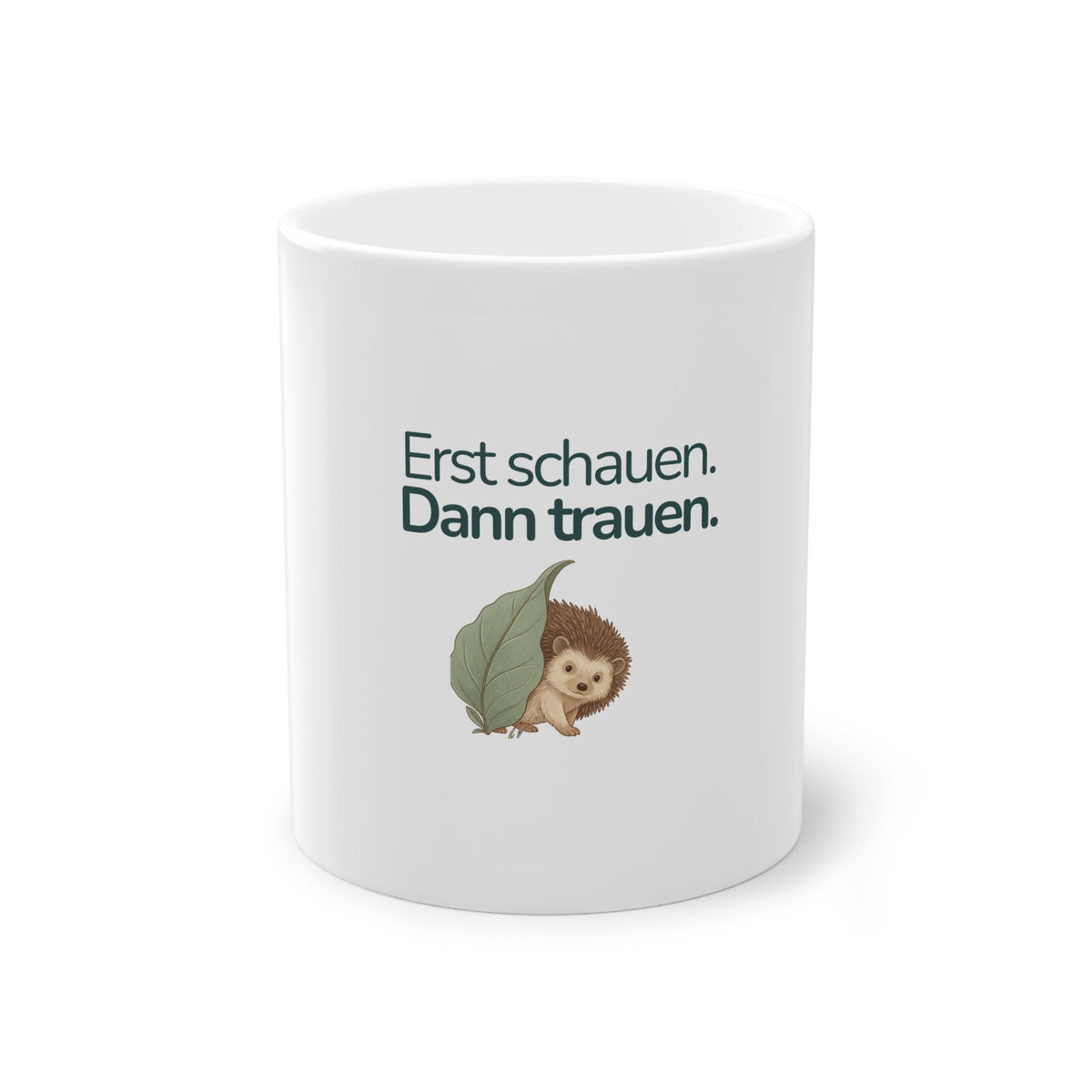 Kindertasse mit Igel und Spruch Erst schauen dann trauen von EigenGroß